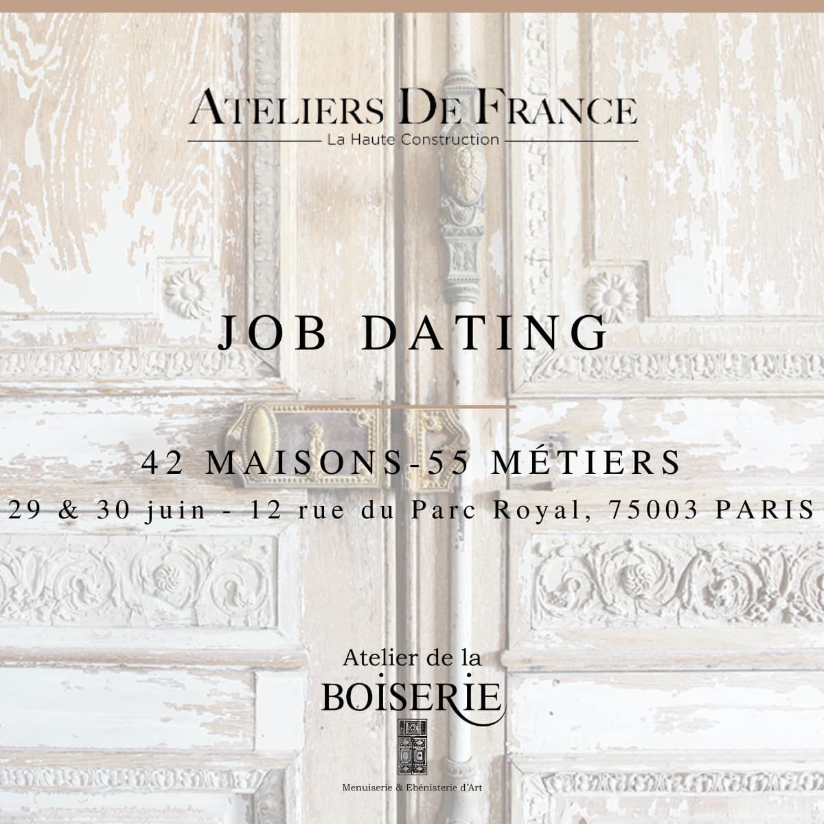 Atelier De France, Job Dating, Savoir-faire, Restauration, Ébéniste, bois, artisanat,France, Atelier de la Boiserie